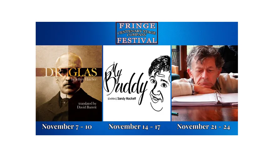 Fringe Festival graphic featuring Dr. Glas, My Buddy and Courage for Centenary Stage Company